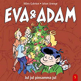 Cover for Eva & Adam : Jul, jul, pinsamma jul - Vol. 5