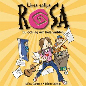 Cover for Livet enligt Rosa : Du och jag och hela världen