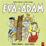 Omslagsbild för Eva & Adam : Solen skiner - sura miner - Vol. 10