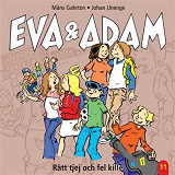 Omslagsbild för Eva & Adam : Rätt tjej och fel kille - Vol. 11