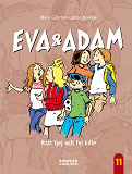 Omslagsbild för Eva & Adam. Rätt tjej och fel kille