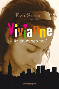 Omslagsbild för Vivianne - är du vuxen nu?