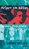 Cover for Kriget om källan & På andra sidan floden