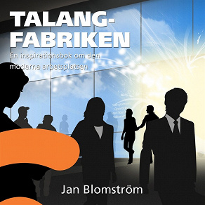 Cover for Talangfabriken : En inspirationsbok om den moderna arbetsplatsen