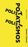 Cover for Polis, polis, potatismos!
