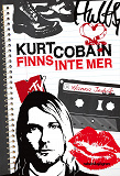 Cover for Kurt Cobain finns inte mer