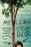 Cover for Mellan dig och dig