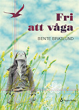 Cover for Fri att våga