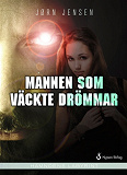 Cover for Mannen som väckte drömmar