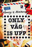 Cover for Only väg is upp