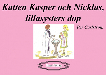 Omslagsbild för Katten Kasper och Nicklas, lillasysters dop