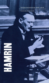 Cover for Sveriges statsministrar under 100 år. Felix Hamrin