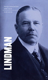 Cover for Sveriges statsministrar under 100 år. Arvid Lindman
