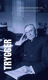Cover for Sveriges statsministrar under 100 år. Ernst Trygger