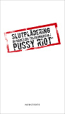 Omslagsbild för Pussy Riot: Slutplädering