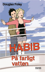 Omslagsbild för Habib. På farligt vatten