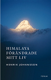 Omslagsbild för Himalaya förändrade mitt liv