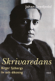 Omslagsbild för Skrivaredans : Birger Sjöbergs liv och diktning