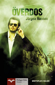 Cover for Överdos - Brottsplats Malmö