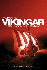 Omslagsbild för Vikingar : Saga, sägen och sanning 