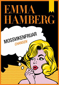 Cover for Mossvikenfruar - Chansen