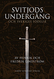 Cover for Svitjods undergång och Sveriges födelse