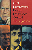 Omslagsbild för Ekelöf, Proust och Conrad : tre valfränder