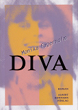 Omslagsbild för Diva : en uppväxts egna alfabet med docklaboratorium (en bonusberättelse ur framtiden)