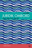 Cover for Juridik ombord - Köpa, sälja, hyra, äga båt