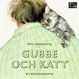 Omslagsbild för Gubbe och katt : en kärlekshistoria