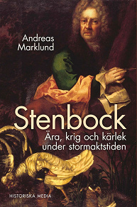 Omslagsbild för Stenbock : Ära och ensamhet i Karl XII:s tid 