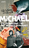 Cover for Michael. En ungdomsbok för det infantila samhället