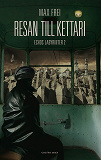 Cover for Resan till Kettari. Echos labyrinter 2