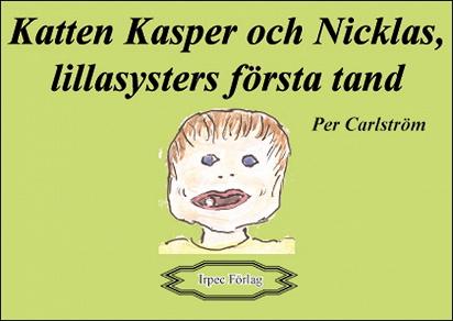 Omslagsbild för Katten Kasper och Nicklas, lillasysters första tand