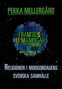 Cover for Religionen i morgondagens svenska samhälle