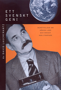 Cover for Ett svenskt geni : Berättelsen om Håkan Lans och kriget han startade