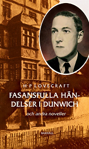 Omslagsbild för Fasansfulla händelser i Dunwich och andra noveller