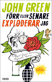 Omslagsbild för Förr eller senare exploderar jag