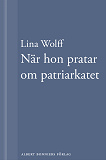 Omslagsbild för När hon pratar om patriarkatet: En novell ur Många människor dör som du