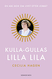 Omslagsbild för Kulla-Gullas lilla lila : en ABC-bok för livet efter jobbet