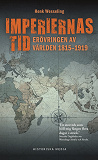 Omslagsbild för Imperiernas tid : 1815-1919
