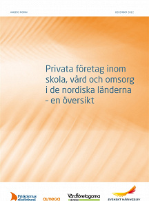 Omslagsbild för Privata företag inom skola, vård och omsorg i de nordiska länderna