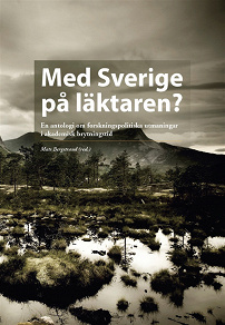 Omslagsbild för Med Sverige på läktaren? : En antologi om forskningspolitiska utmaningar i akademisk brytningstid