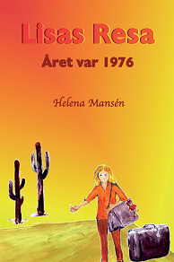Omslagsbild för Lisas Resa. Året var 1976.