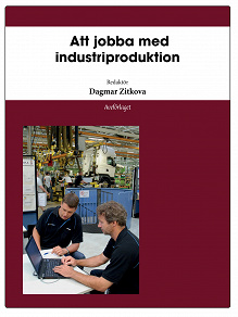 Omslagsbild för Att jobba med industriproduktion