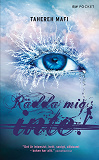 Cover for Rädda mig inte!