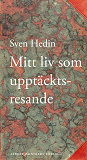 Omslagsbild för Mitt liv som upptäcksresande Vol 1-5