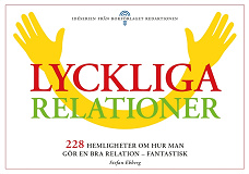 Omslagsbild för Lyckliga relationer - 228 hemligheter om hur man gör en bra relation - fantastisk