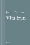 Cover for Vita frun : En novell ur På stort alvar