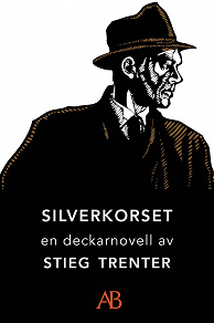 Omslagsbild för Silverkorset: En novell ur De döda fiskarna